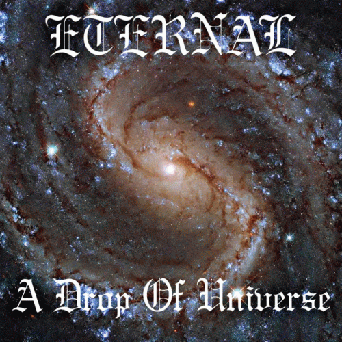 Eternal (GRC) : A Drop of Universe